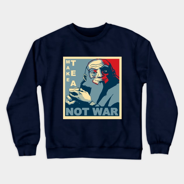Avatar Iroh - Make Tea Not War Crewneck Sweatshirt by wcqaguxa